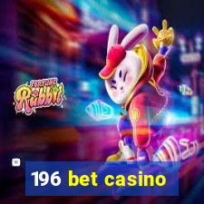 196 bet casino